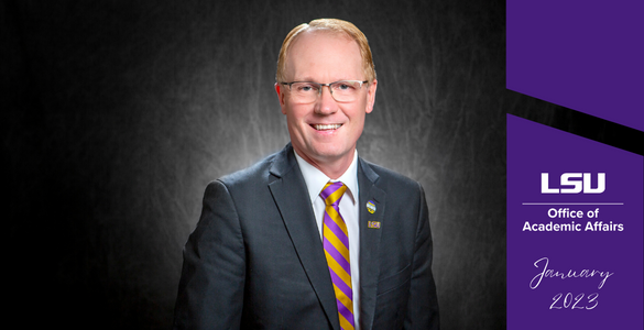 headshot of Roy Haggerty, white LSU Office of Academic Affairs logo, January 2023